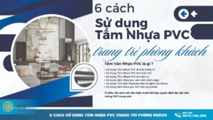 6 cách sử dụng tấm nhựa pvc trang trí phòng khách