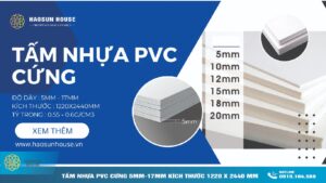 Tấm Nhựa PVC cứng nhà máy sản xuất haosunhouse