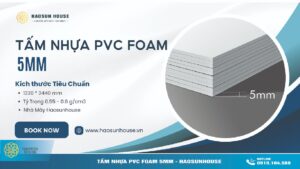 Tấm Nhựa PVC Foam 5mm Haosunhouse