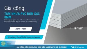 Gia công Tấm nhựa PVC đơn sắc 8mm haosunhouse