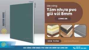 Gia công tấm nhựa pvc vân vải 8mm tại long an