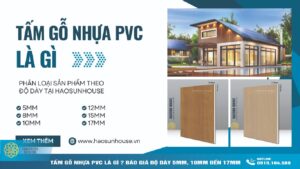 Tấm gỗ nhựa pvc là gì nhà máy haosunhouse
