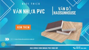 Ván Nhựa PVC Vân Gỗ Haosunhouse