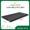 tấm nhựa pvc đen 8mm Haosun House