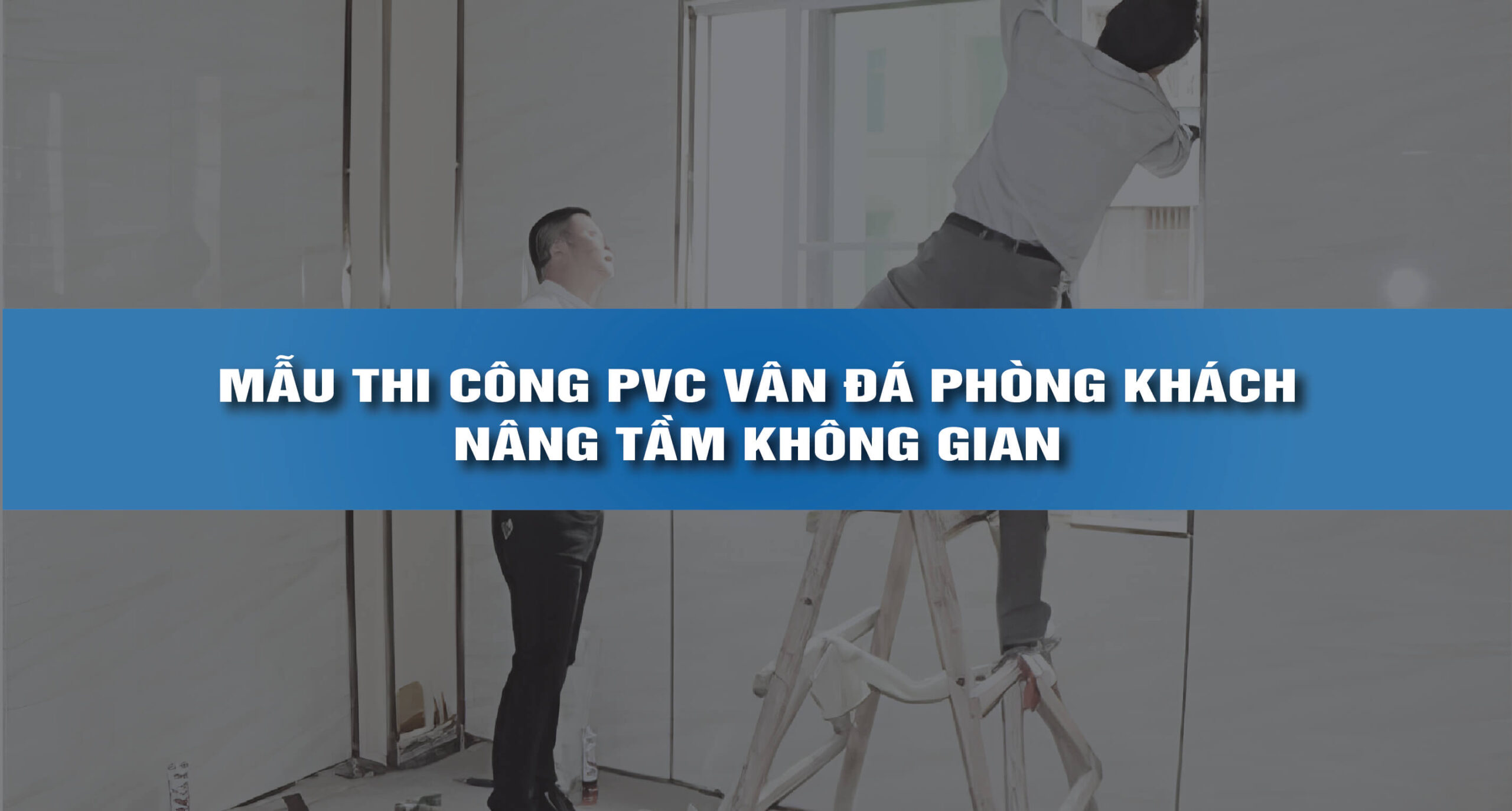 Mẫu thi công tấm nhựa pvc vân đá phòng khách
